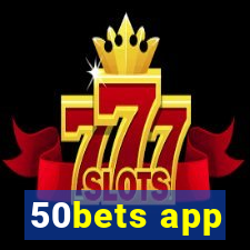 50bets app